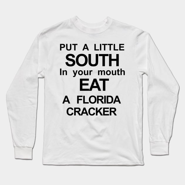 Florida Cracker Long Sleeve T-Shirt by TheCosmicTradingPost